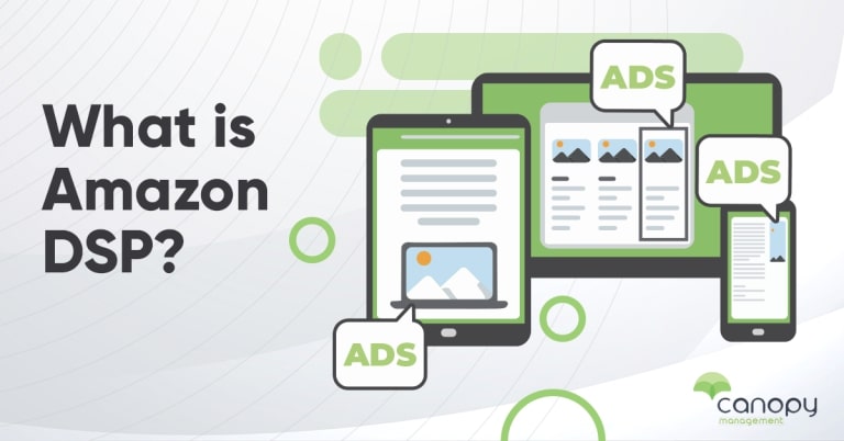 A Canopy Management branded infographic asking What is Amazon DSP?